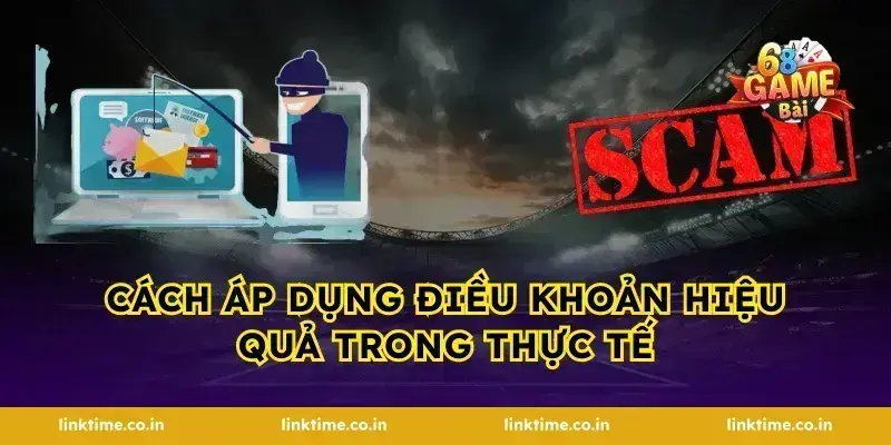 Cách Áp Dụng điều khoản Hiệu Quả Trong Thực Tế