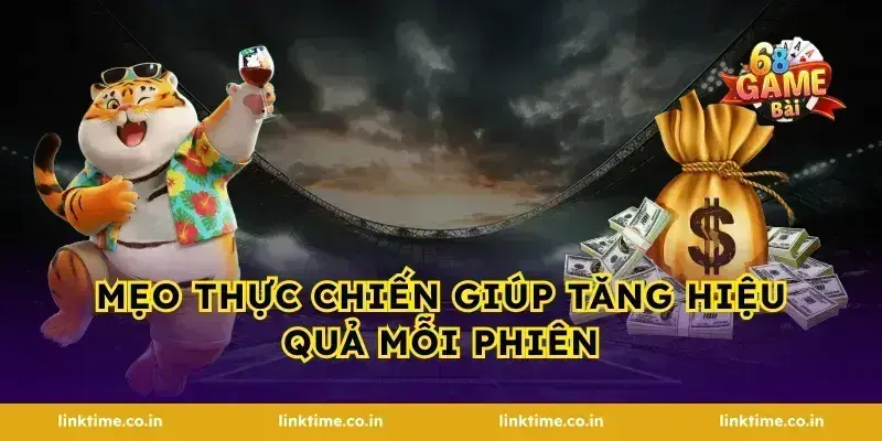 Mẹo thực chiến giúp tăng hiệu quả mỗi phiên