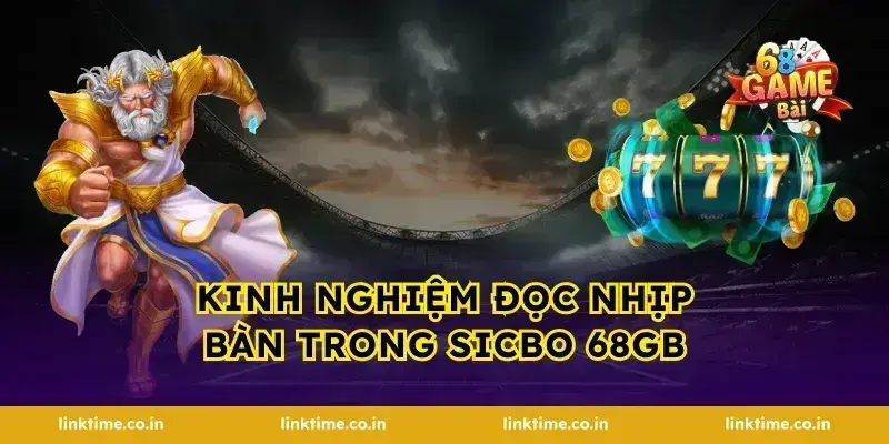 Kinh nghiệm đọc nhịp bàn trong sicbo 68gb