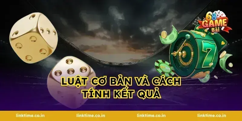 Luật Cơ Bản Và Cách Tính Kết Quả
